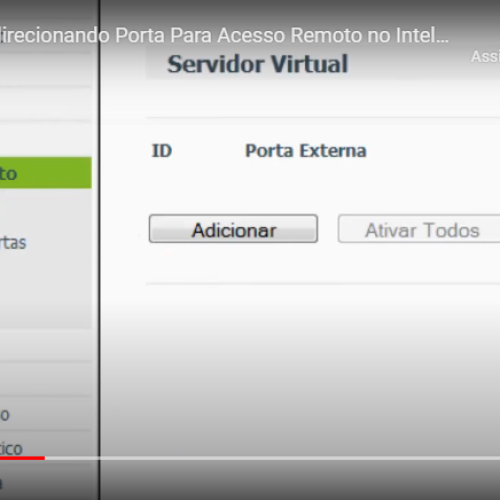 Abrindo / Redirecionando Porta Para Acesso Remoto no Intelbras WRN 240